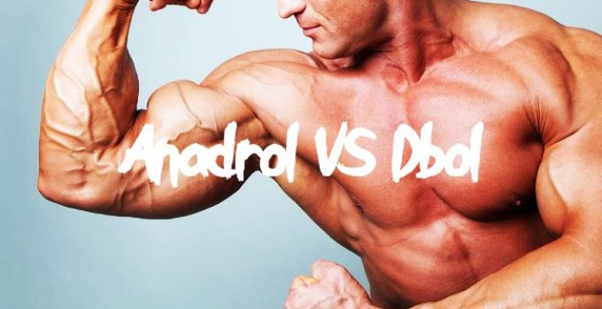 Anadrol VS Dbol