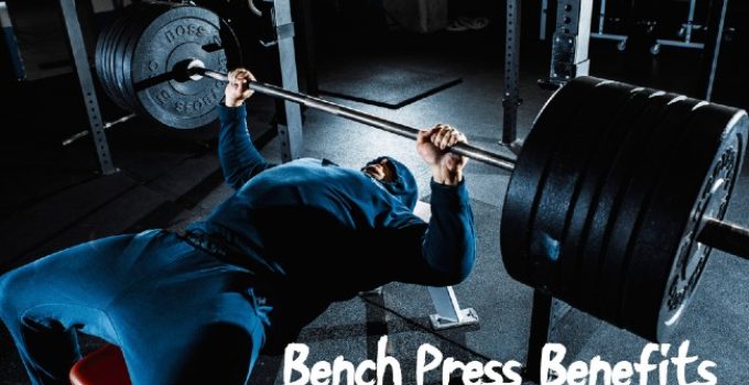 Bench Press Benefits